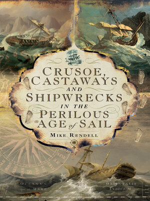 cover image of Crusoe, Castaways and Shipwrecks in the Perilous Age of Sail